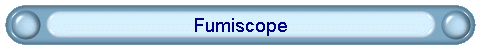 Fumiscope