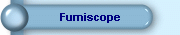 Fumiscope